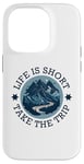 iPhone 14 Pro Life Is Short Take The Trip Travel Adventurer Hiking Camping Case