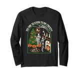 Tis The Season To Be Creepy - Spooky Skeleton Halloween Long Sleeve T-Shirt