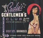 Diverse Artister  Sadie&#039;s Gentlemen&#039;s Club V5: Branded  CD