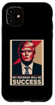 Coque pour iPhone 11 Ma revanche sera un succès Trump