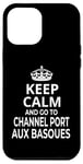 Coque pour iPhone 12 Pro Max Souvenirs « Keep Calm And Go To Channel Port Aux Basques »