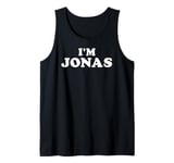 I'm Jonas, My Name Is Jonas, I am Jonas, Personalized Tank Top