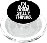 Je suis Sally Doing Sally Things - C'est drôle de dire un nom mignon Sally PopSockets PopGrip pour MagSafe