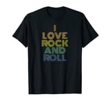 I Love Rock And Roll rock concert t 70s retro vintage T-Shirt