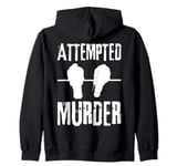 Attempted Murder Crows Ravens Bird Meme Funny Crow On Branch Zip Hoodie