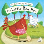 The Cockerel, the Mouse and the Little Red Hen (Flip-Up Fairy Tales)