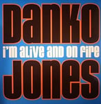 Danko Jones  I&#039;m Alive And On Fire  LP/Vinyl