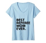 Womens Best Referee Mom Ever Referees Game Sports V-Neck T-Shirt