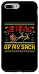 iPhone 7 Plus/8 Plus You Should See The Size Of My Sack Men's Adult Christmas Case