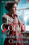 A Thimble for Christmas: From the No.1 Sunday Times bestselling author, curl up this Christmas with 2023’s most romantic historical saga fiction novel (English Edition)