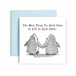 Huxters Anniversary Card – Hold Onto Each Other - Romantic Penguin Card for Wife Girlfriend, Boyfriend, Husband – 350gsm Valentines Day Card – Sweet quote for couple 14.5cm Square (Hold On)