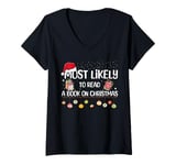 Womens Funny Christmas Tee Most Likely To Read A Book On Christmas V-Neck T-Shirt