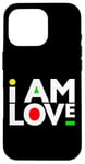 iPhone 16 Pro I Am Love Black Girl Magic Melanin Brown Skin Boys Mom Dad Case