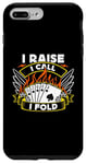 iPhone 7 Plus/8 Plus I Raise I Call I Fold Loves Gambling Casino Luck Poker Dice Case