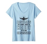 Womens It's An Obsession - Bowler Bowling Ball Funny Bowling V-Neck T-Shirt