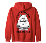 Funny Writer Author Novelist Cat No Mice Or Men Typewriter Zip Hoodie