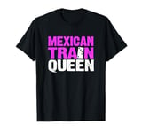 Womens Mexican Train Queen Dominoes Queen T-Shirt