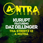 Kurupt, Daz Dillinger  Tha Streetz Iz A Mutha  CD