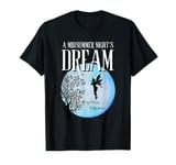 A Midsummer Night's Dream by William Shakespeare T-Shirt