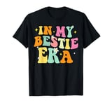 In My Bestie Era T-Shirt