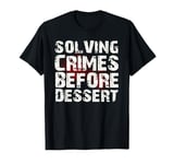 Murder Mystery Dinner Party Mystery Dinner T-Shirt