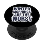 Winter Grumpiness Cold Weather Complaints Frozen Fingers PopSockets Adhesive PopGrip