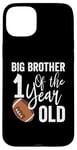 iPhone 15 Plus Big Brother Of The 1 Year Old Football 1st Year Down Case