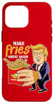 Coque pour iPhone 16 Pro Max Donalds Make Fries Great Again Elect Trump 45-47 Souvenir