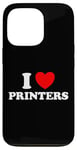 iPhone 13 Pro I Love Printers Funny Computer Cartridge Ink Paper Print Fan Case