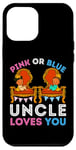 Coque pour iPhone 12 Pro Max Rose ou bleu Uncle Loves You Gender Reveal Bro Baby Shower