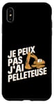 Coque pour iPhone XS Max Je Peux Pas J’ai Pelleteuse Homme Humour Chantier Drôle