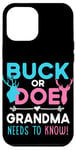 Coque pour iPhone 12 Pro Max Révélation du sexe – Buck or Doe – Fête de bébé assortie pour grand-mère