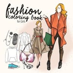 Fashion coloring book for teenagers Fashion Coloring Book Kids 10 up Fashion Design Coloring Book for Girls Fashion Coloring