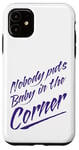 iPhone 11 Funny Nobody Puts Baby in the Corner 80s Dance Womens Purple Case