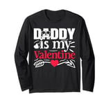 Valentines Day Love Hearts Dad Daddy Is My Valentine Long Sleeve T-Shirt