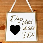 Chalkboard Wedding Countdown Hanging Plaque Gold Script Days Until We Say I Do