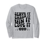 Serve It Smash It Win It Love It Beach Volleyball Long Sleeve T-Shirt