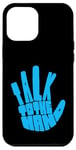 Coque pour iPhone 12 Pro Max Blue One Talk To The Hand Graphique couleur bleue