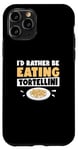 Coque pour iPhone 11 Pro I'd Rather Be Funny Tortellini Pasta Eater Machine à tortellini