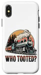 Coque pour iPhone X/XS Who Tooted for a Train Lover & Locomotive Lover