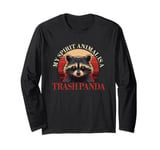 Funny Racoon - My Spirit Animal Is A Trash Panda Long Sleeve T-Shirt