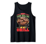 Why You All Up In My Grill BBQ Chef Humor Tank Top