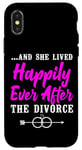 iPhone X/XS Happy Divorce Party …And She Lived Happily Ever After The Case