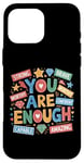 iPhone 16 Pro Max You Are Enough Dear Person Motivational Inspiring Hope Core Case