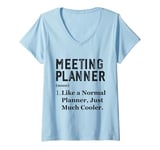 Womens Funny Appreciation Day Meeting Planner V-Neck T-Shirt