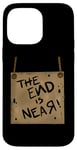 Coque pour iPhone 14 Pro Max Signe de costume de zombie The End Is Near