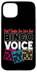 iPhone 15 Plus Bingo Player Don't Make Me Use My Bingo Voice Case