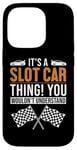 iPhone 14 Pro It's a Slot Car Thing Minicar Slot Car RC Car Slotcar Case