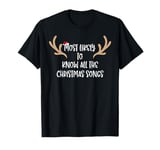 Most Likely To Know All The Christmas Songs T-Shirt