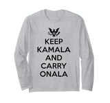 Keep Kamala and Carry On Tees, Keep Kamala and Carry On-Ala Long Sleeve T-Shirt